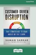 Customer-Driven Disruption
