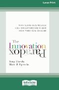 The Innovation Paradox