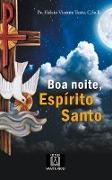 Boa noite, Espírito Santo