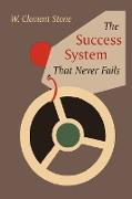 The Success System That Never Fails