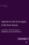 Separatism and Sovereignty in the New Europe