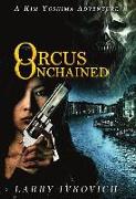 Orcus Unchained