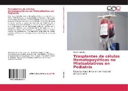 Trasplantes de células Hematopoyéticas no Mieloablativos en Pediatría