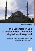 Die Lebenslagen von Menschen mit türkischem Migrationshintergrund