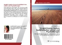 Vergleichender Nutzen buddhistischer Lehren und Psychotherapie