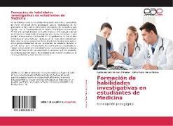 Formación de habilidades investigativas en estudiantes de Medicina