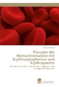 Therapie der Hämochromatose mit Erythrozytapherese und Erythropoetin