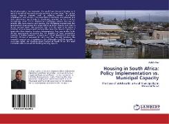 Housing in South Africa: Policy Implementation vs. Municipal Capacity