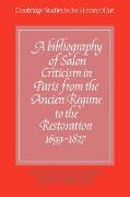 A Bibliography of Salon Criticism in Paris from the Ancien Regime to the Restoration, 1699 1827