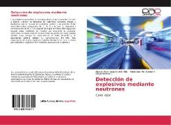 Detección de explosivos mediante neutrones