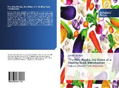 The Holy Books, the Gates of a Healthy food, Introduction
