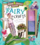 Fairy Crafts, 2: Green & Groovy