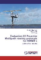 Evaluation Of Proactive Multipath routing protocols for MANET s