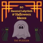 50 Haunted Labyrinth & Halloween Mazes