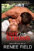 Love Me Strong: A Warriors of Maida Novella