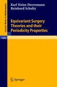 Equivariant Surgery Theories and Their Periodicity Properties