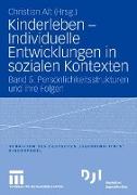 Kinderleben - Individuelle Entwicklungen in sozialen Kontexten