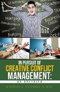 IN PURSUIT OF CREATIVE CONFLICT MANAGEMENT