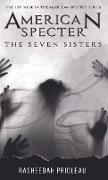 American Specter: The Seven Sisters