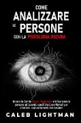 COME ANALIZZARE LE PERSONE CON LA PSICOLOGIA OSCURA