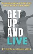 Get Up and Live