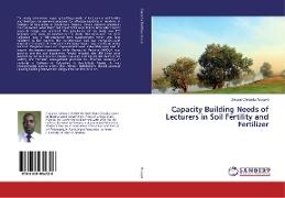 Capacity Building Needs of Lecturers in Soil Fertility and Fertilizer