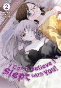 I Can't Believe I Slept with You! Vol. 2