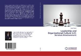 Leadership and Organisational Culture In E-Services Environment