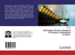 Extraction Review: Analysis Of Drugs In Biological Samples