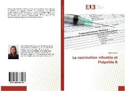 La vaccination infantile et l'hépatite B