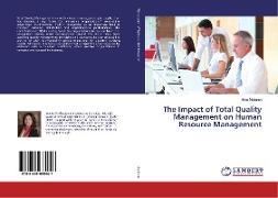 The Impact of Total Quality Management on Human Resource Management