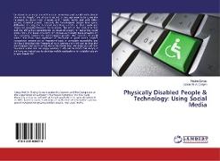 Physically Disabled People & Technology: Using Social Media