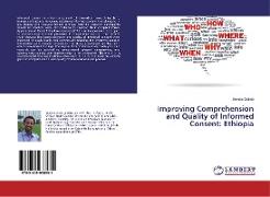 Improving Comprehension and Quality of Informed Consent: Ethiopia