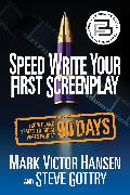 Speed Write Your First Screenplay