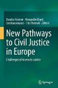 New Pathways to Civil Justice in Europe
