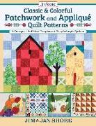 Classic & Colorful Patchwork and Appliqué Quilt Patterns: 24 Designs - Full Sized Templates - Keep It Simple Options