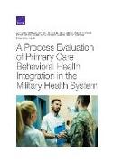 A Process Evaluation of Primary Care Behavioral Health Integration in the Military Health System