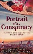 Portrait Of A Conspiracy: Extended Edition