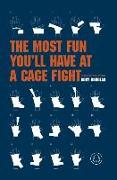The Most Fun You'll Have at a Cage Fight