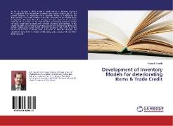 Development of Inventory Models for deteriorating Items & Trade Credit