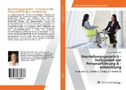 Beurteilungsgespräch - Instrument der Personalführung & -entwicklung