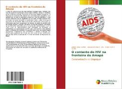 O contexto do HIV na fronteira do Amapá