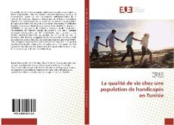 La qualité de vie chez une population de handicapés en Tunisie