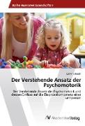 Der Verstehende Ansatz der Psychomotorik