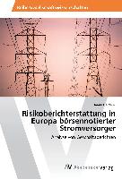 Risikoberichterstattung in Europa börsennotierter Stromversorger