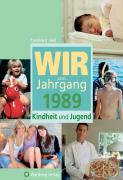 Wir vom Jahrgang 1989  Kindheit und Jugend