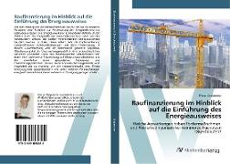 Baufinanzierung im Hinblick auf die Einführung des Energieausweises