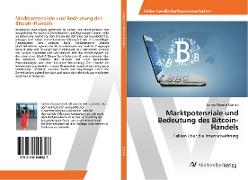 Marktpotenziale und Bedeutung des Bitcoin-Handels