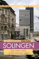 Solingen - Das waren unsere 60er & 70er Jahre