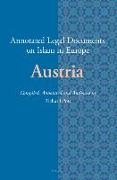 Annotated Legal Documents on Islam in Europe: Austria
